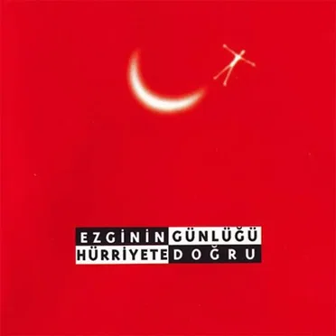 Hürriyete Doğru by Ezginin Günlüğü - album cover