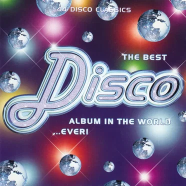 The Best Ever Disco Album by Various Artists - album cover