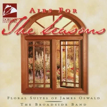 Airs For The Seasons: Floral Suites of James Oswald