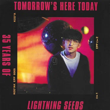 Tomorrow’s Here Today: 35 Years of Lightning Seeds