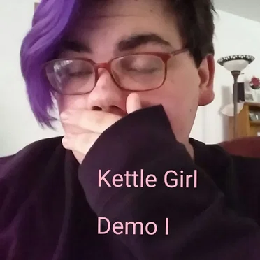 Demo I by Kettle Girl - album cover