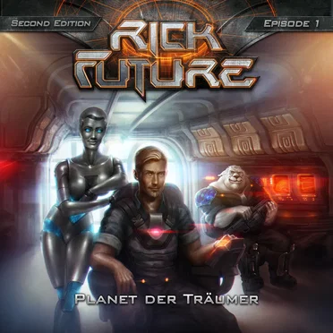 Rick Future Second Edition, Episode 1: Planet der Träumer by Sven Matthias - album cover