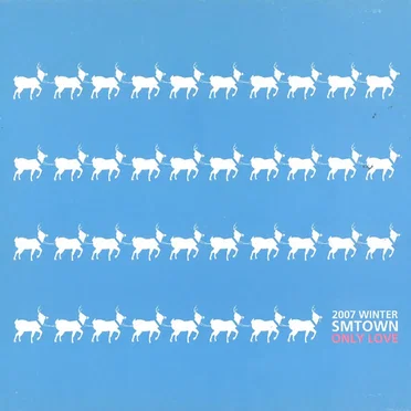 2007 Winter SMTOWN: Only Love