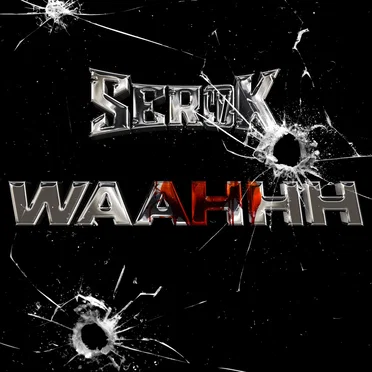 Waahhh by Serok47 - album cover