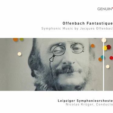 Offenbach Fantastique! Symphonic Music