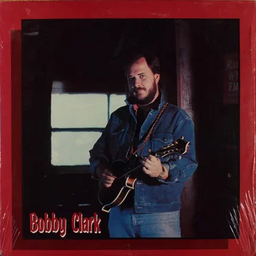 Bobby Clark by Bobby Clark - album cover