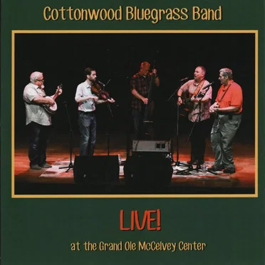 Live! by Cottonwood Bluegrass Band - album cover