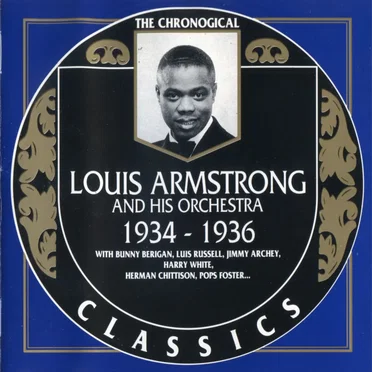 The Chronological Classics: Louis Armstrong and His Orchestra 1934-1936