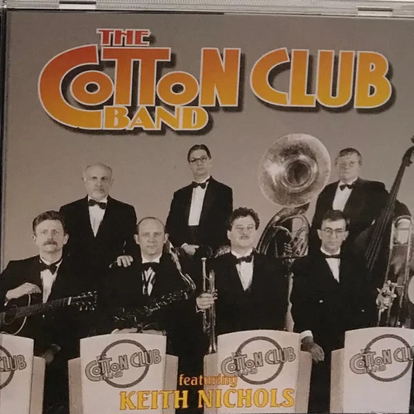 The Cotton Club Band featuring Keith Nichols