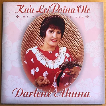 Kuʻu Lei Poina Ole by Darlene Ahuna - album cover