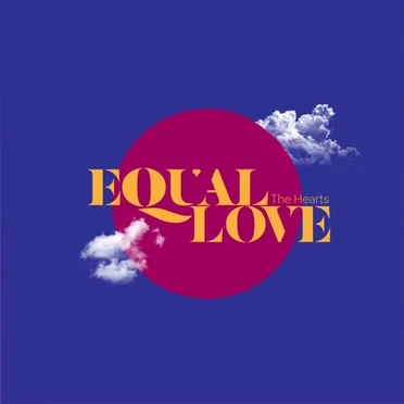 Equal Love by The Hearts - album cover