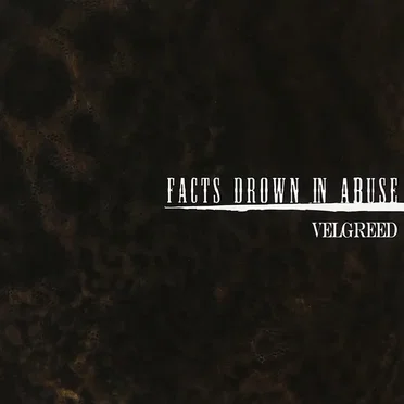 FACTS DROWN IN ABUSE