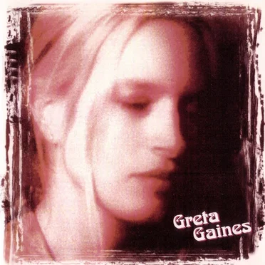 Greta Gaines by Greta Gaines - album cover