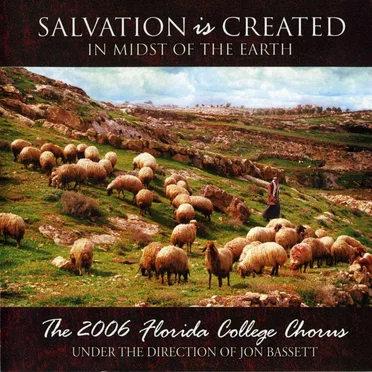 Salvation is Created in Midst of the Earth