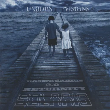 Nostradamus 2.0 Returnity - Unborn Visions
