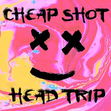 Head Trip by Cheap Shot - album cover