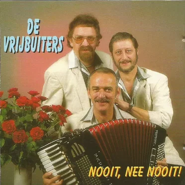 Nooit, nee nooit! by De Vrijbuiters - album cover