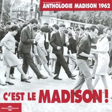 C’est le Madison ! Anthologie Madison 1962 by Various Artists - album cover