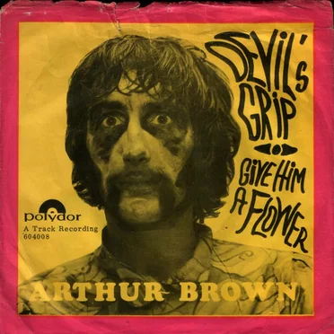 Devil's Grip / Give Him a Flower by The Crazy World of Arthur Brown - album cover