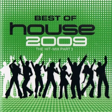 Best of House 2009: The Hit-Mix, Part 3 by Various Artists - album cover