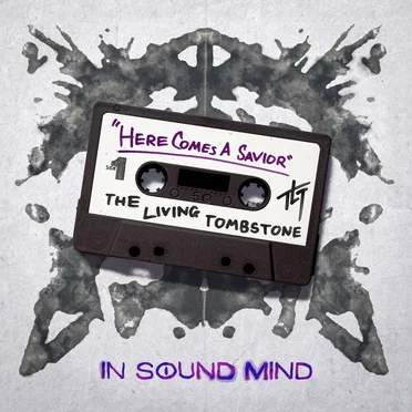 Here Comes a Savior ("In Sound Mind" theme)