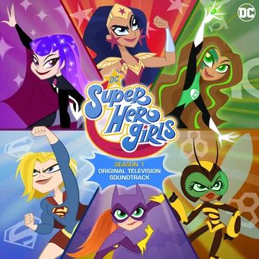 DC Super Hero Girls: Season 1 (Original Television Soundtrack) by Various Artists - album cover