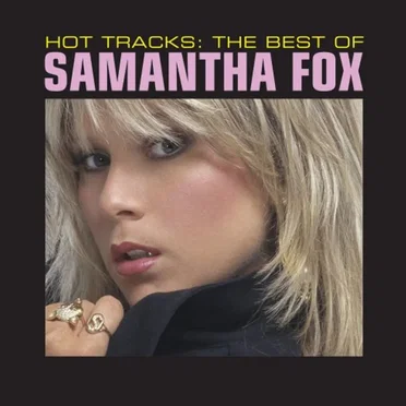 Hot Tracks: The Best of Samantha Fox by Samantha Fox - album cover