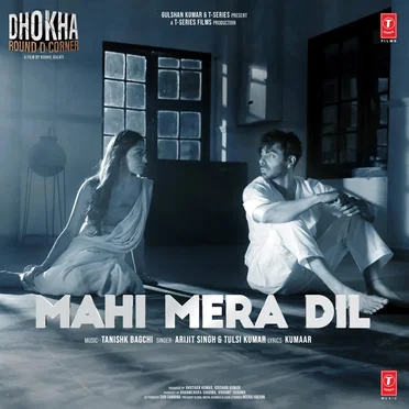 Mahi Mera Dil (From “Dhokha Round D Corner”)