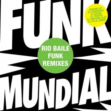 Funk Mundial: Rio Baile Funk Remixes by Various Artists - album cover