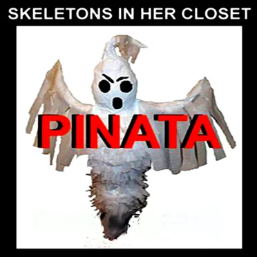 Pinata by Skeletons in Her Closet - album cover