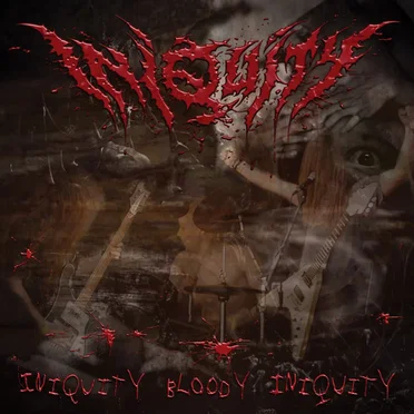 Iniquity Bloody Iniquity by Iniquity - album cover