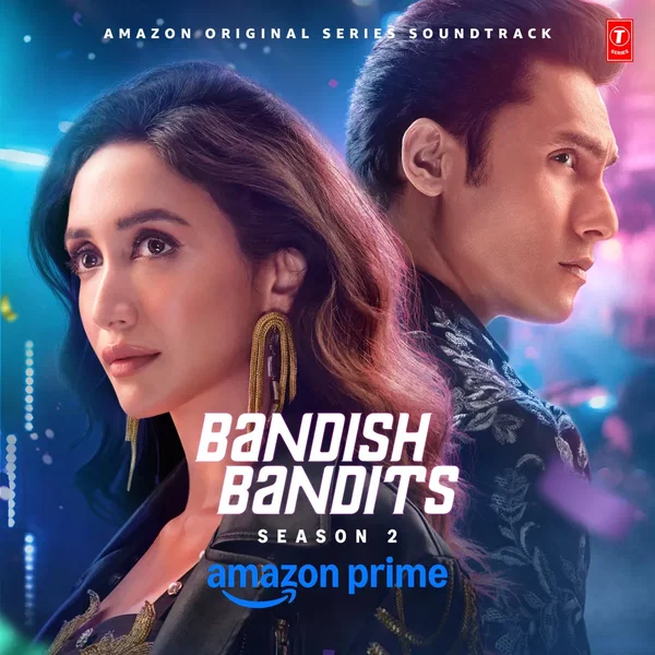 Bandish Bandits: Season 2: Amazon Original Series Soundtrack