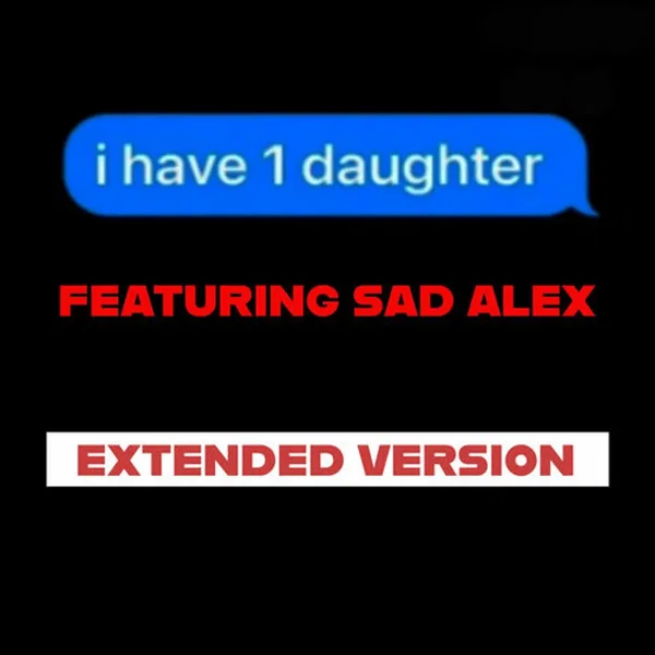 I Have One Daughter (official extended)