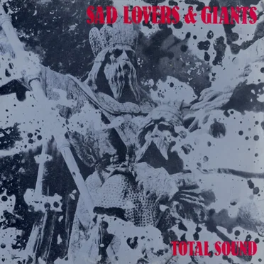 Total Sound by Sad Lovers and Giants - album cover