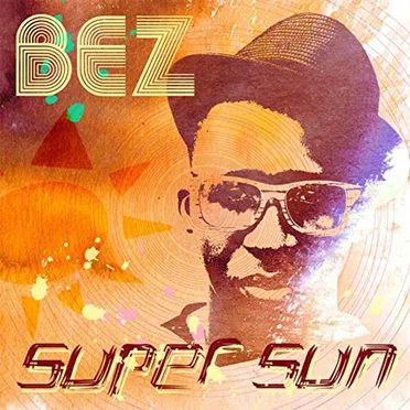 Super Sun by Bez - album cover