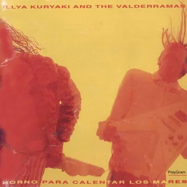 Horno para calentar los mares by Illya Kuryaki and the Valderramas - album cover