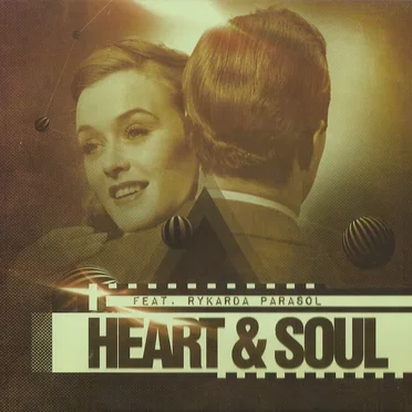 Heart & Soul feat. Rykarda Parasol