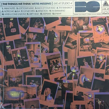 The Things We Think We’re Missing (live at Studio 4)