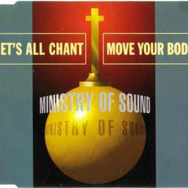 Let's All Chant (Move Your Body) by Ministry of Sound - album cover