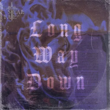 Long Way Down by Steal Fate - album cover