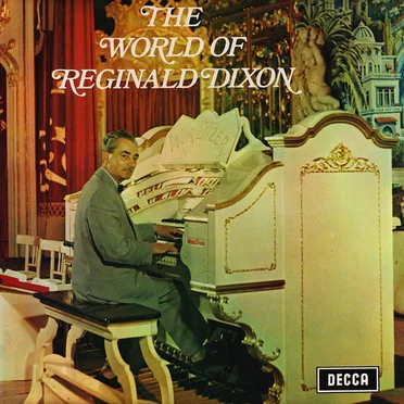 The World of Reginald Dixon