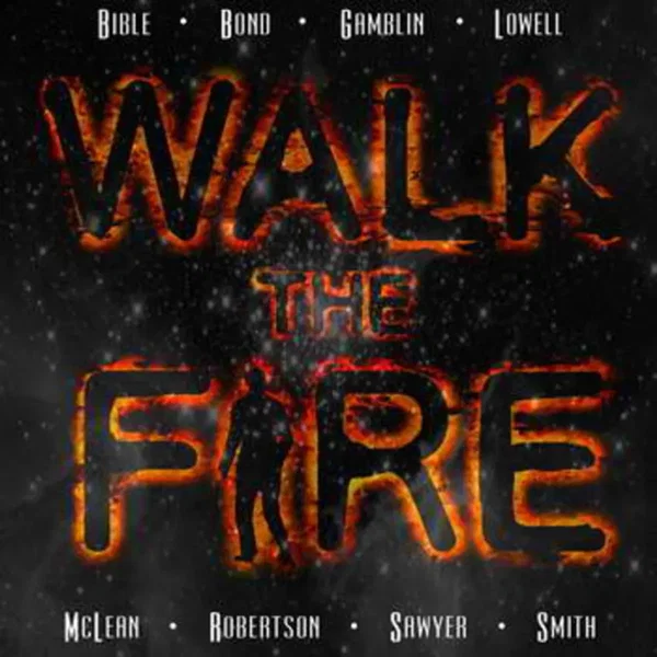 Walk the Fire