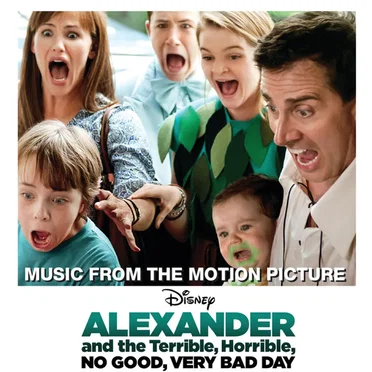 Alexander and the Terrible, Horrible, No Good, Very Bad Day (Music from the Motion Picture) by Various Artists - album cover