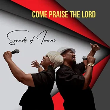 Come Praise the Lord by Sounds of Imani - album cover