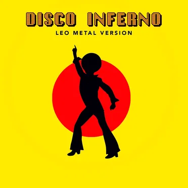 Disco Inferno (Metal Version)
