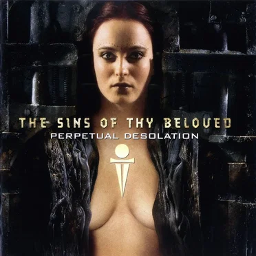 Perpetual Desolation by The Sins of Thy Beloved - album cover