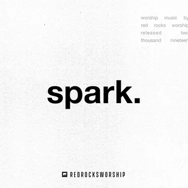 spark. (Be Still) by Red Rocks Worship - album cover