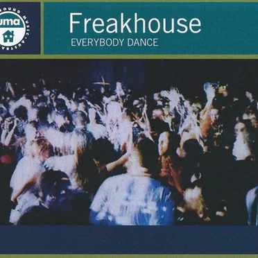 Everybody Dance by Freakhouse - album cover