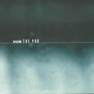 The Pod +2 by Hum - album cover