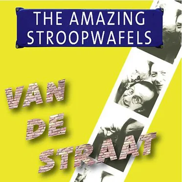 Van de straat by The Amazing Stroopwafels - album cover